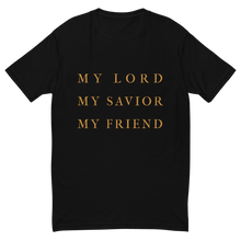 Load image into Gallery viewer, Short Sleeve "My Lord, My Savior, My Friend" T-shirt