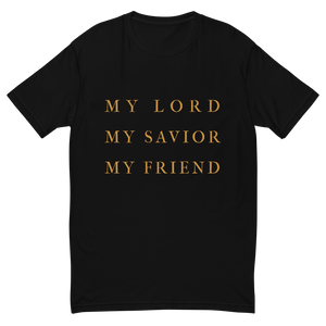Short Sleeve "My Lord, My Savior, My Friend" T-shirt